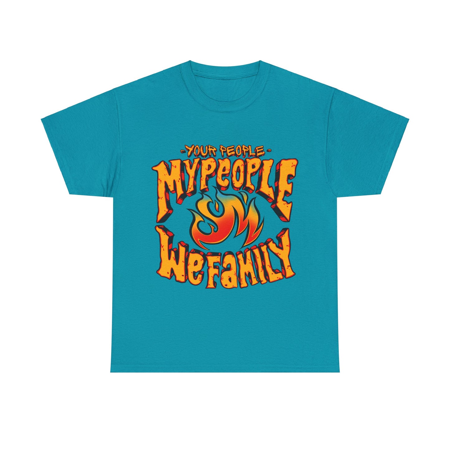 Your People My People (Fire) Tee