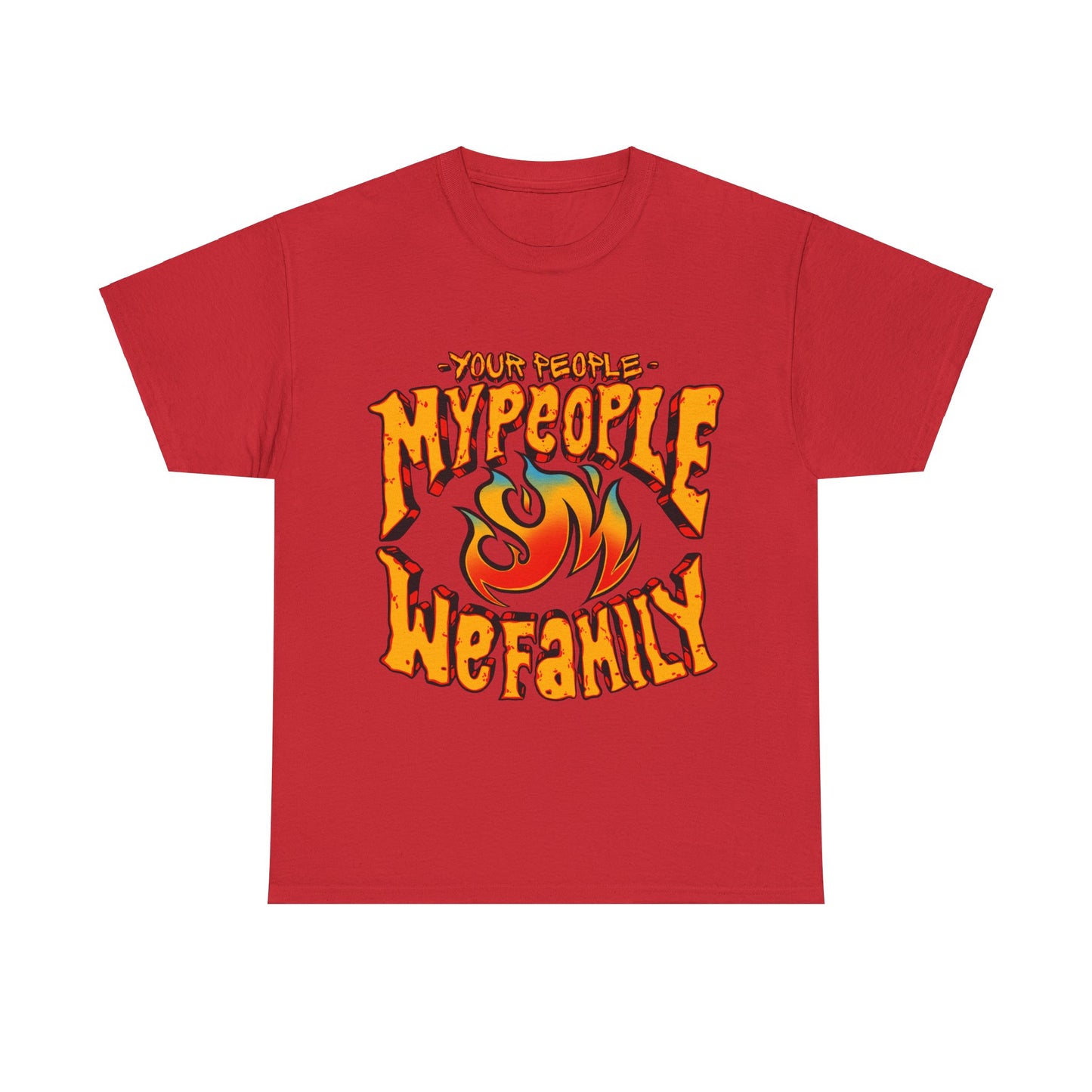 Your People My People (Fire) Tee
