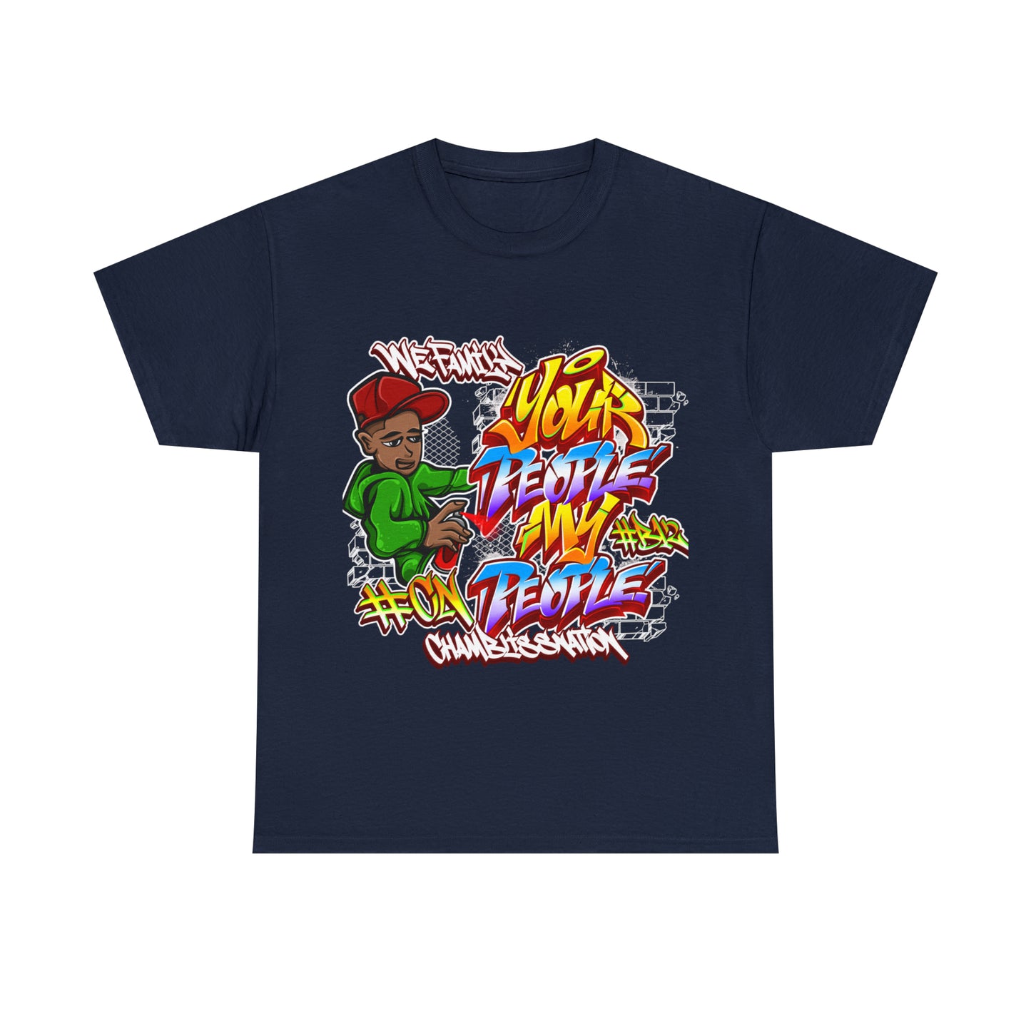 Your People My People Graffiti Tee