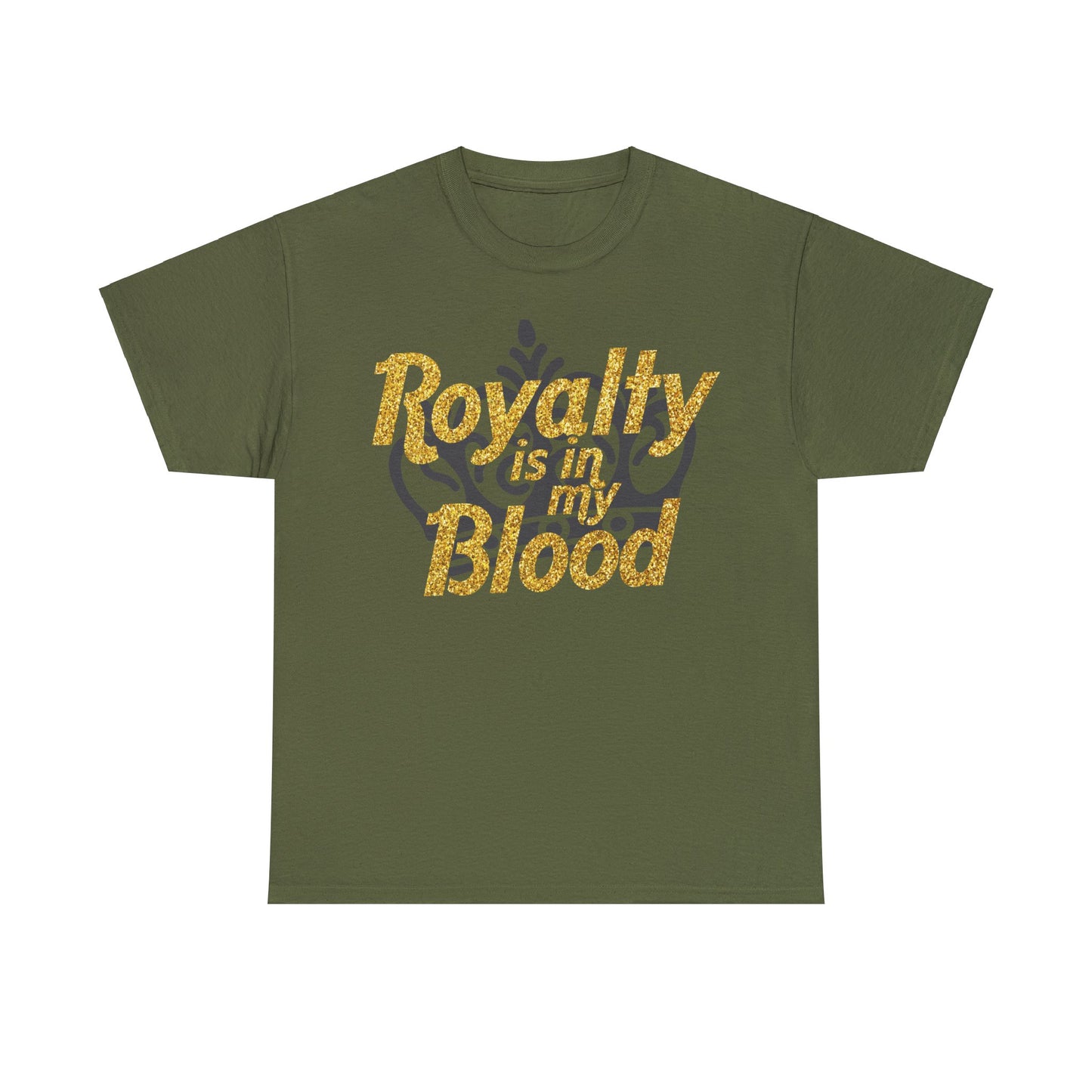 "Royalty is in my Blood " Tee