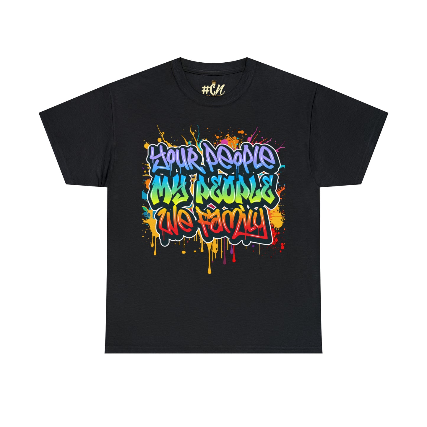 Your People My People Graffiti Drip Tee