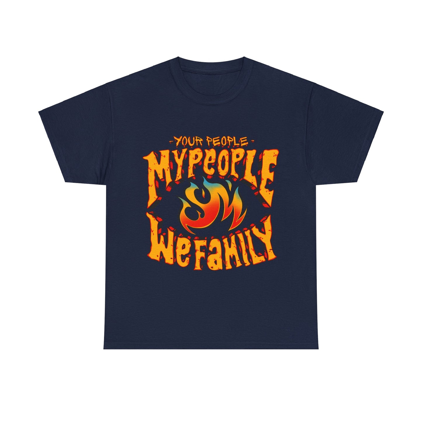Your People My People (Fire) Tee