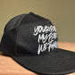 Black Your People My People We Family Snapback Hat