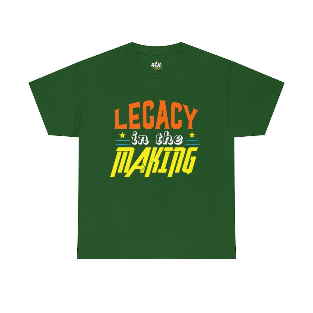 Legacy in the Making Tee