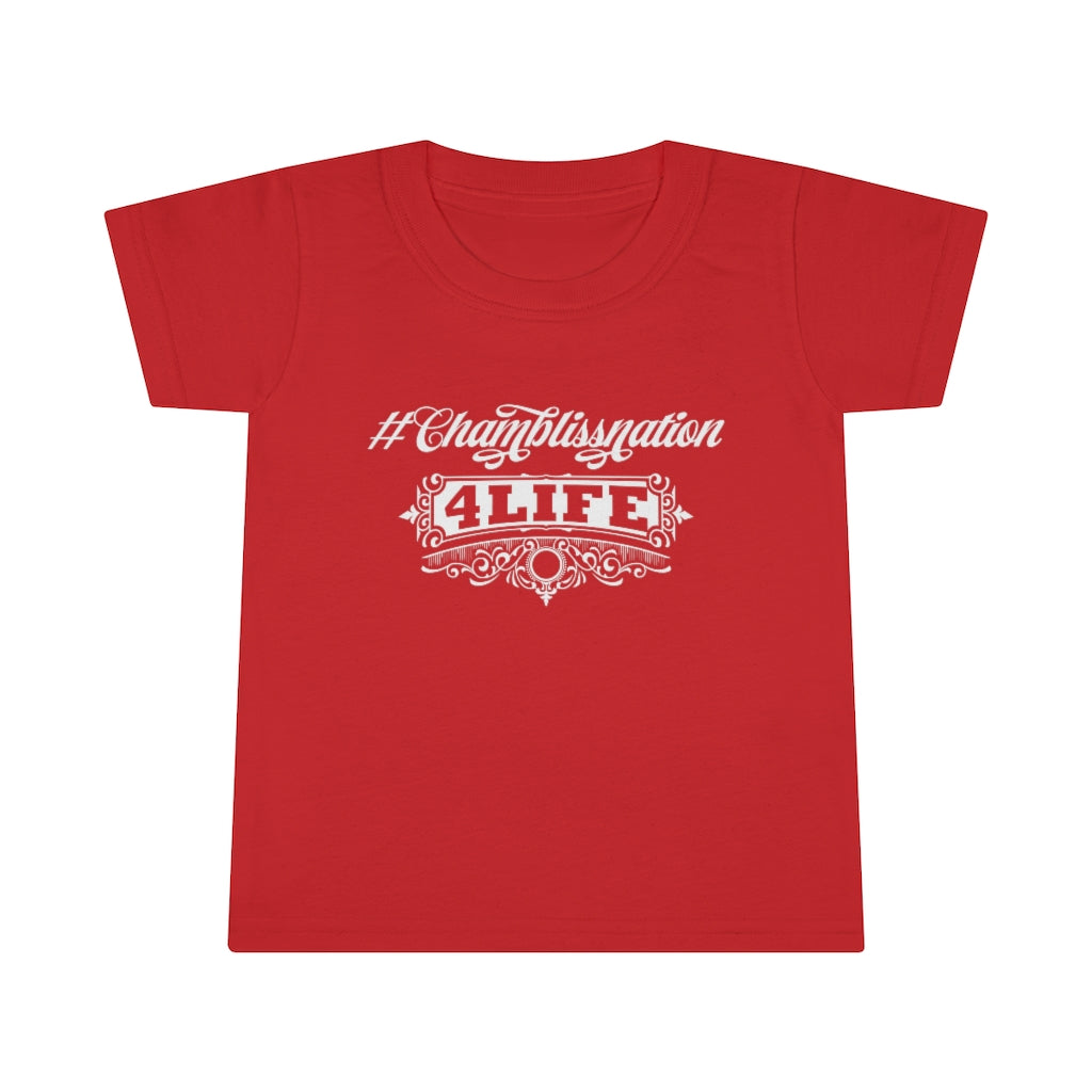 "#Chamblissnation4 Life" Toddler Tee