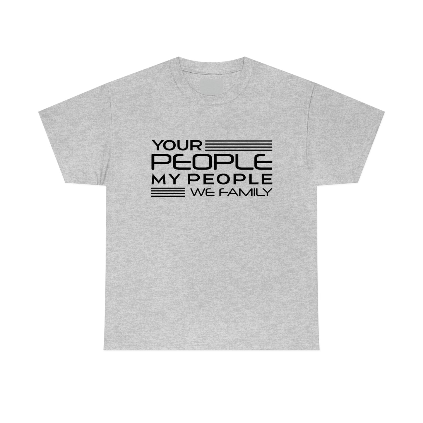 Your People My People Tee (Black Letters)