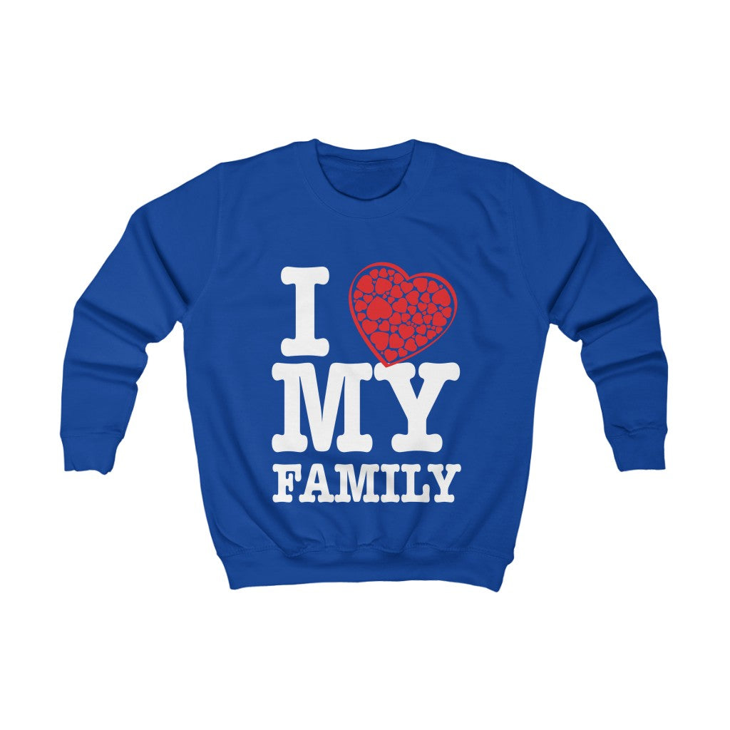 "I Love My Family" Youth Sweatshirt