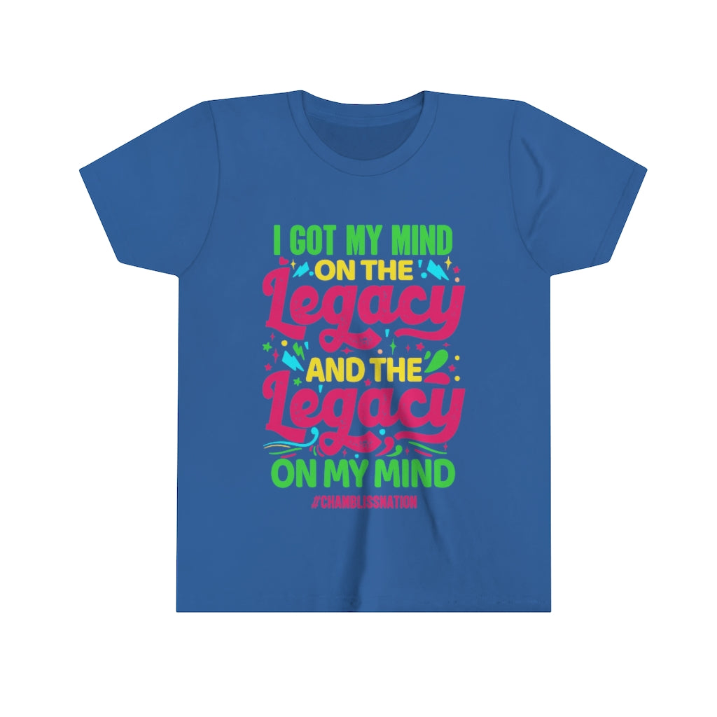 "I Got My Mind On The Legacy And The Legacy On My Mind" Youth Tee