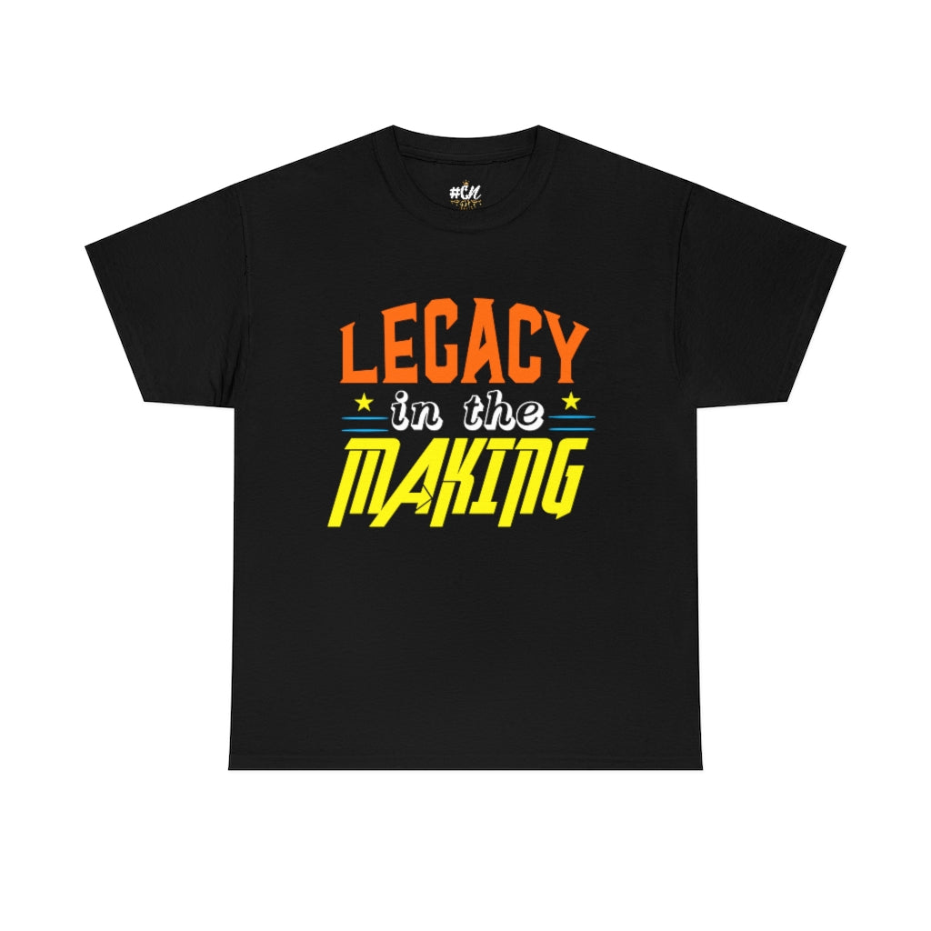 Legacy in the Making Tee