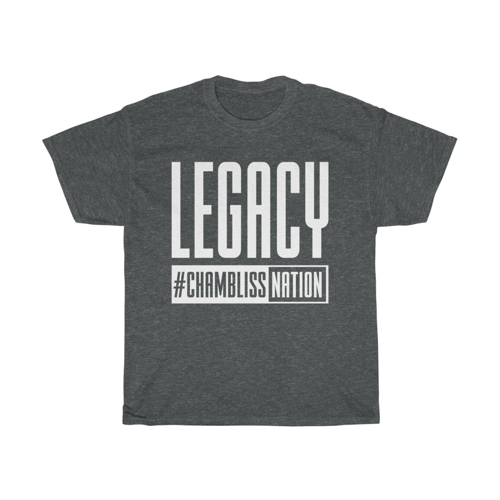 "Legacy Chamblissnation" Tee