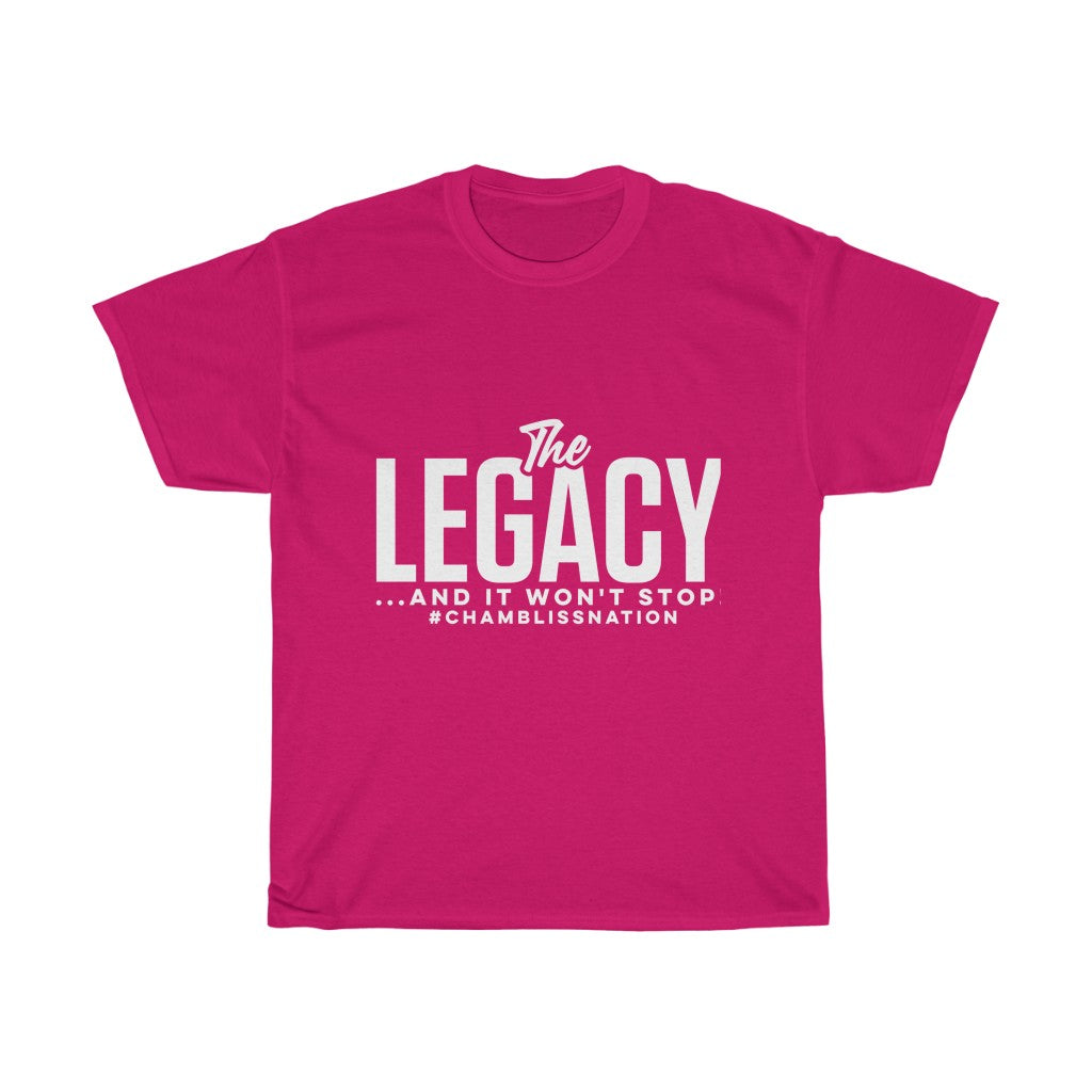 "The Legacy—And It Won't Stop" Tee