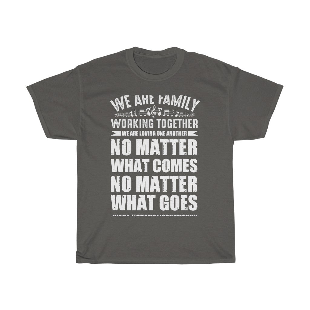 "We are family working together" Tee