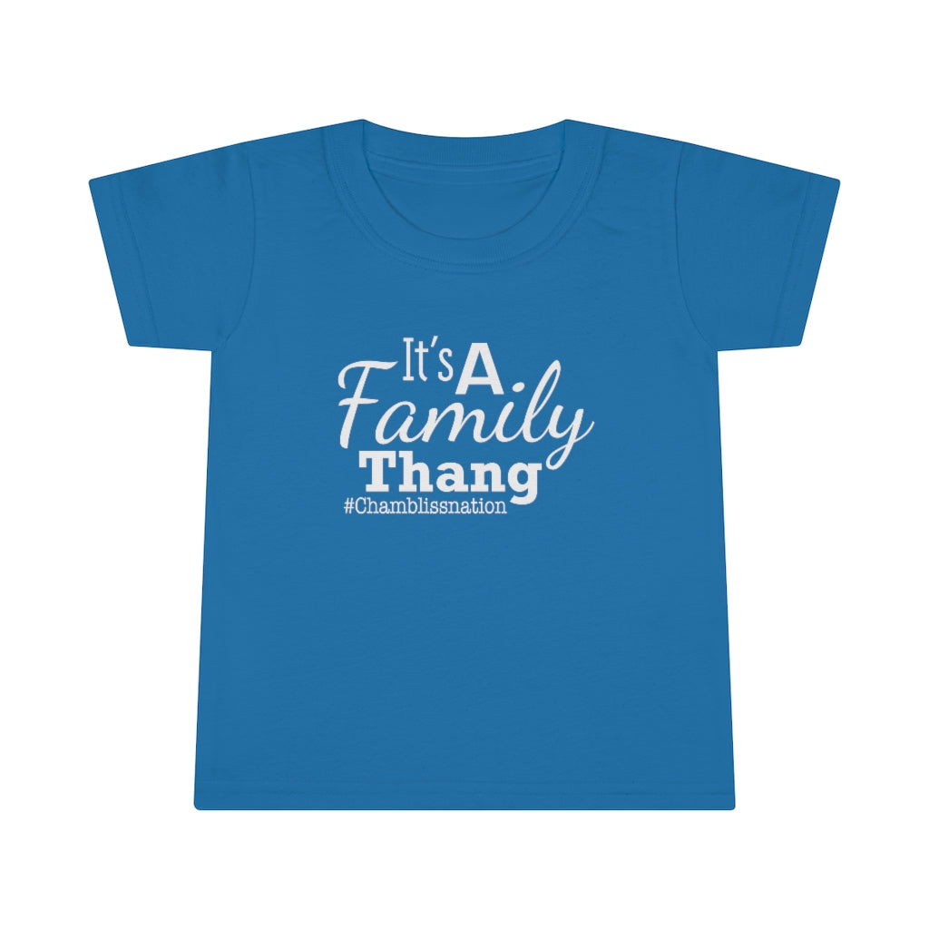 "It’s a Family Thang " Toddler Tee