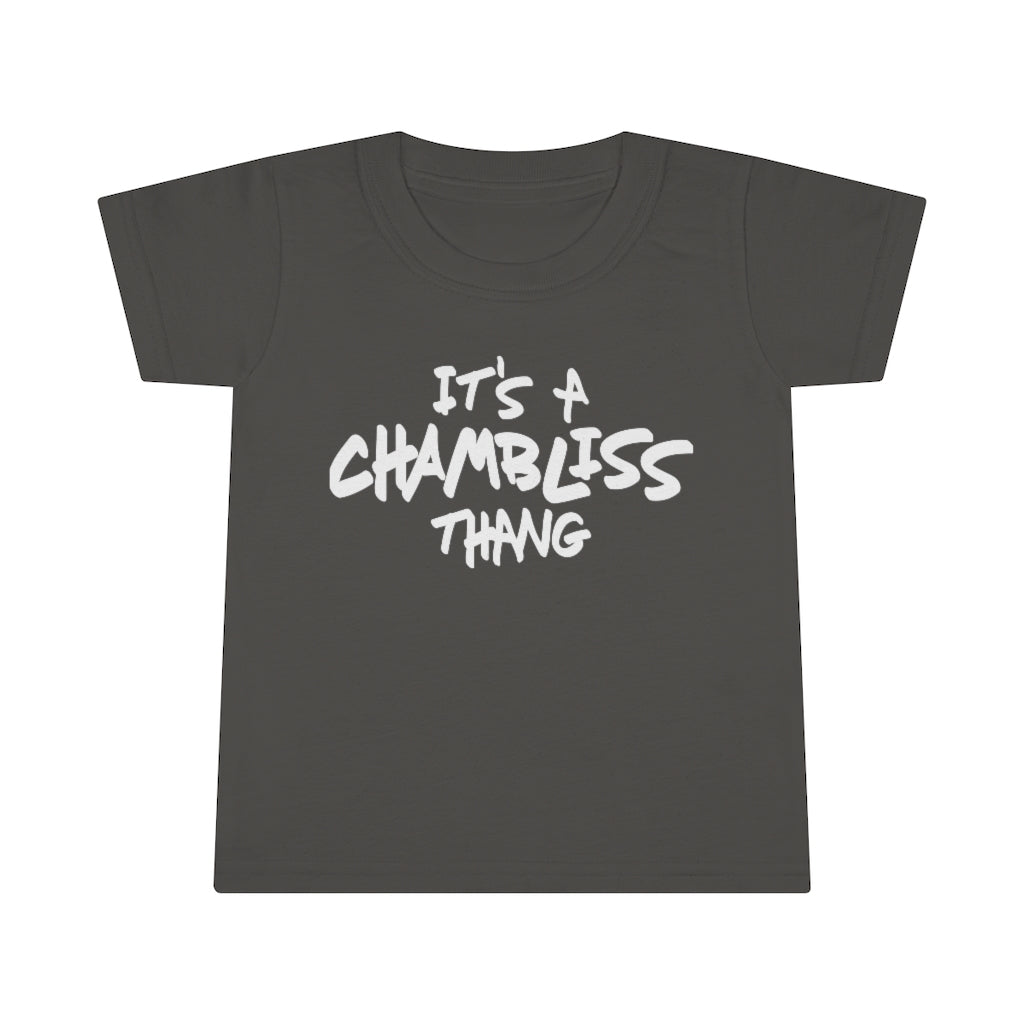 "It’s a Chambliss thang " Toddler Tee