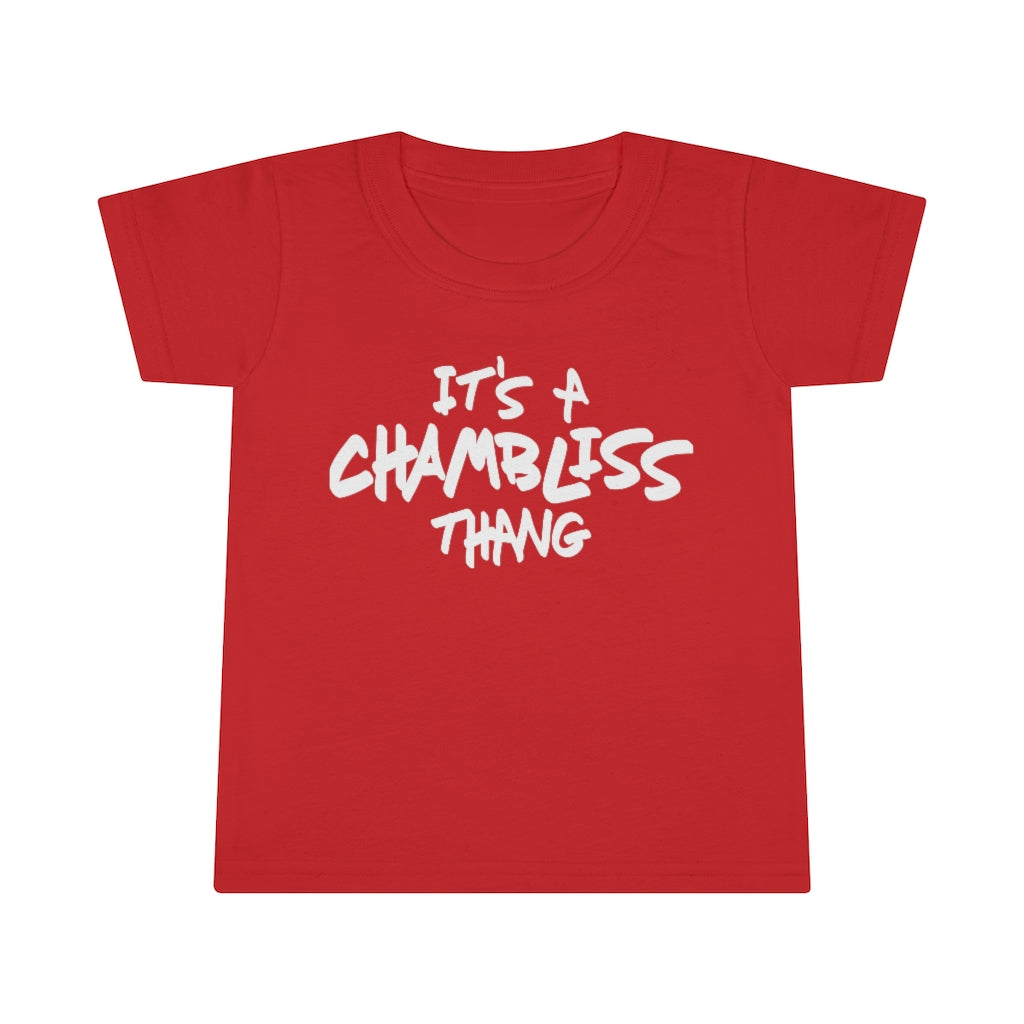"It’s a Chambliss thang " Toddler Tee