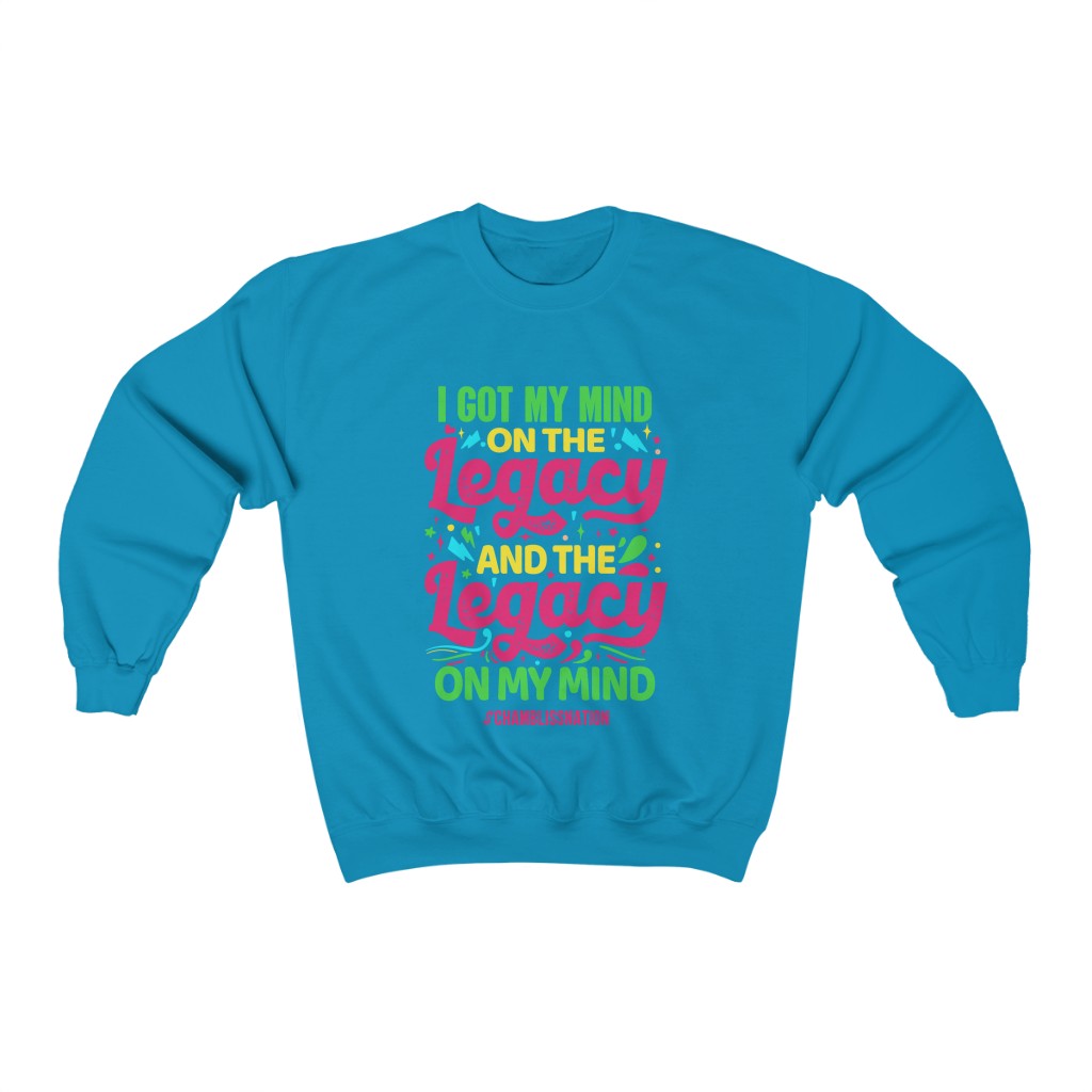 "I Got My Mind On The Legacy And The Legacy On My Mind" Youth Sweatshirt
