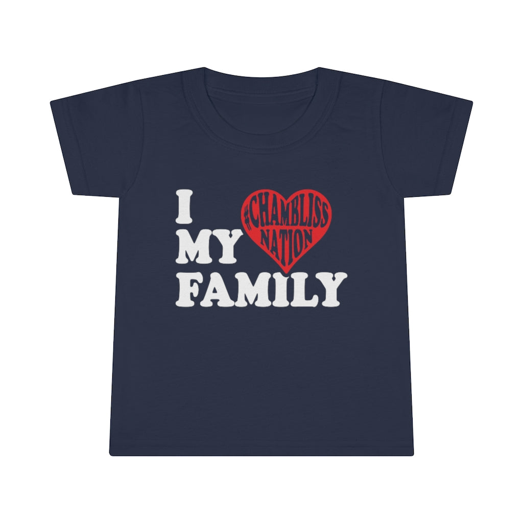 "I love my family #Chamblissnastion" Toddler Tee