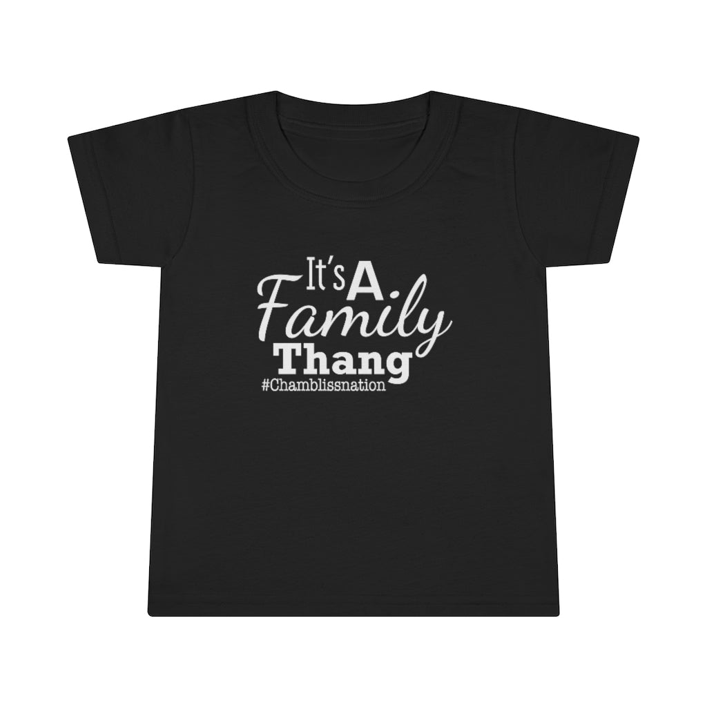 "It’s a Family Thang " Toddler Tee