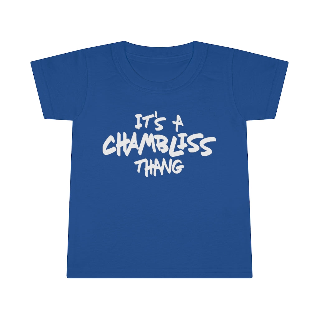 "It’s a Chambliss thang " Toddler Tee