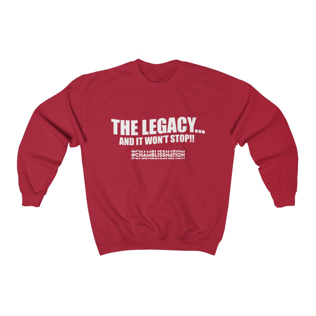 "The Legacy—And It Don't Stop" Sweatshirt