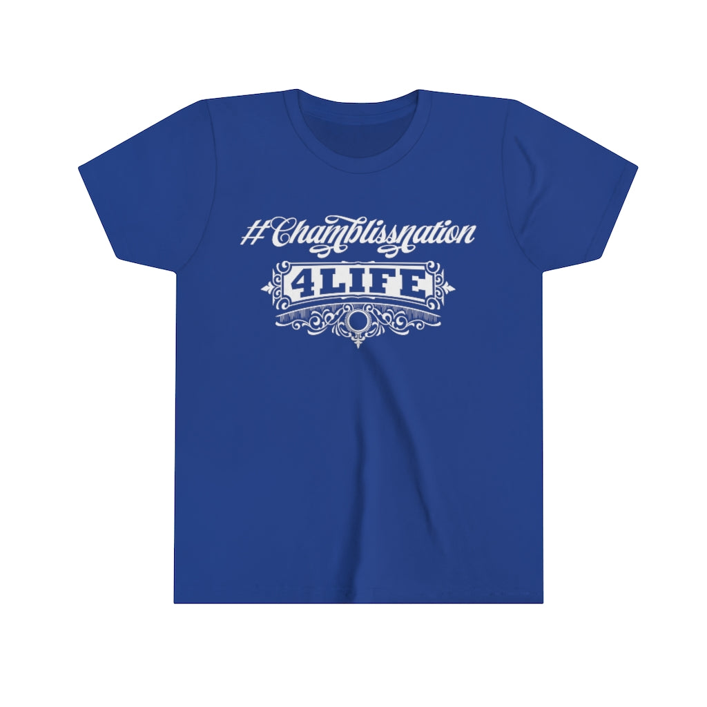 "#Chamblissnation4 Life" Youth Tee