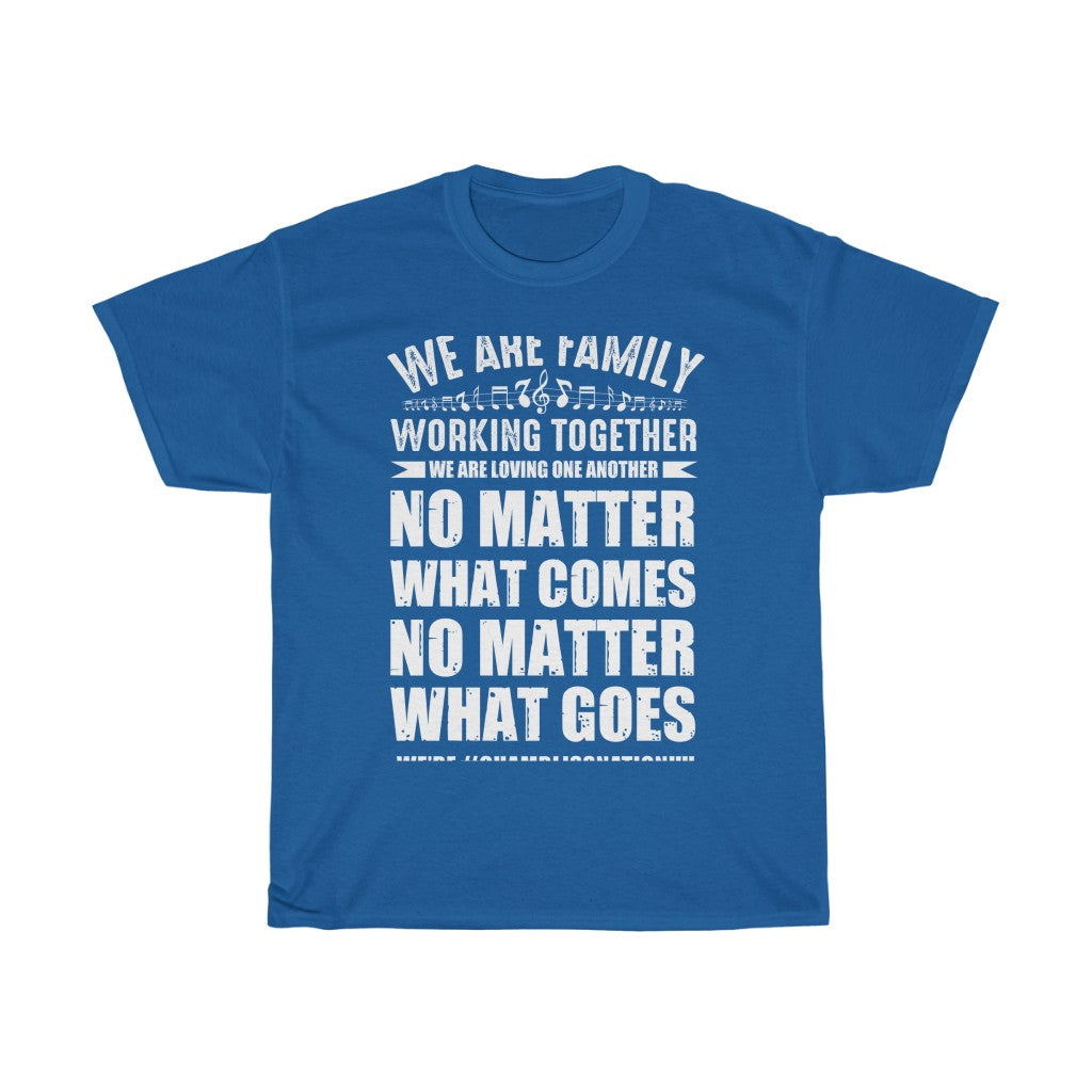 "We are family working together" Tee