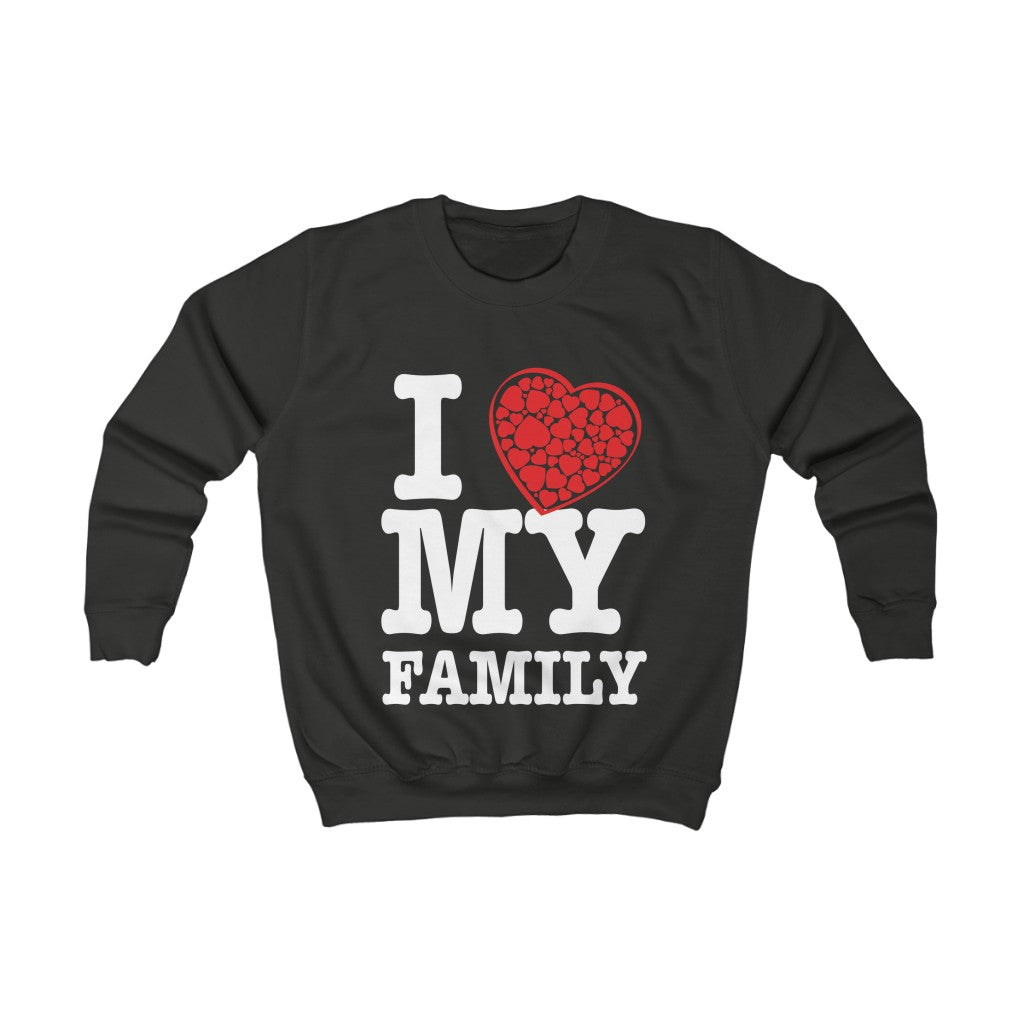 "I Love My Family" Youth Sweatshirt