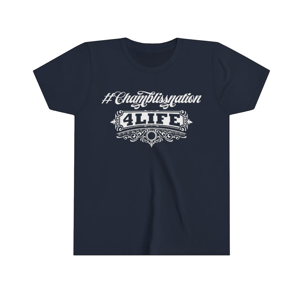 "#Chamblissnation4 Life" Youth Tee