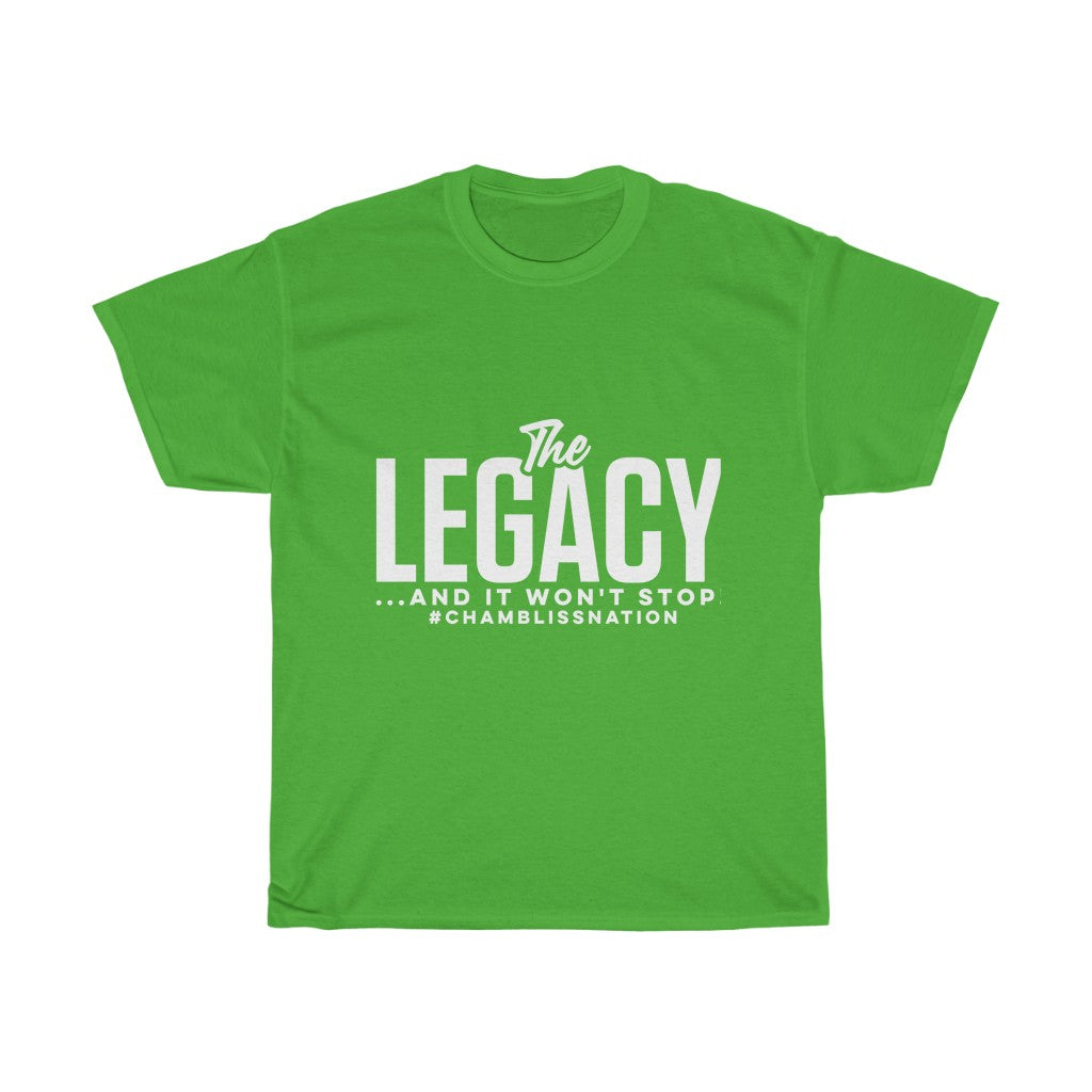 "The Legacy—And It Won't Stop" Tee