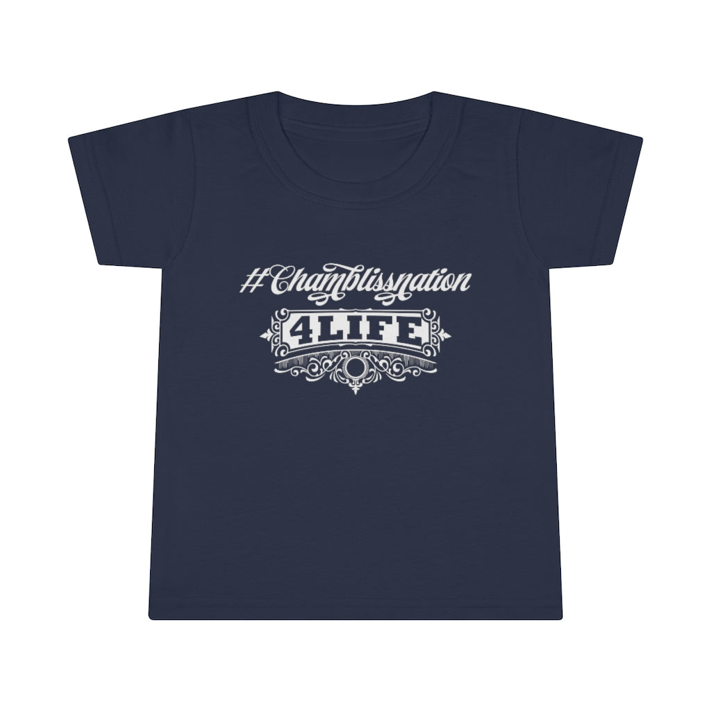 "#Chamblissnation4 Life" Toddler Tee