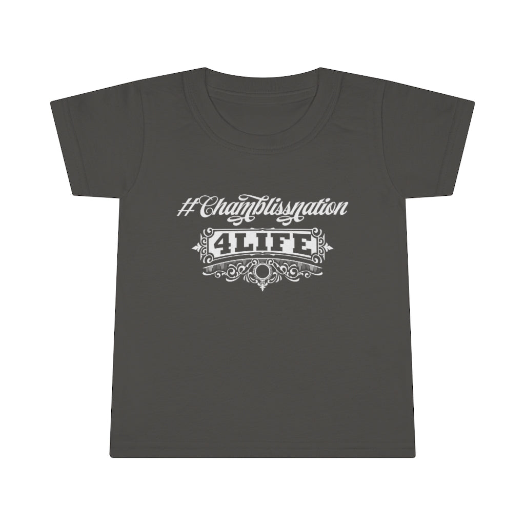 "#Chamblissnation4 Life" Toddler Tee