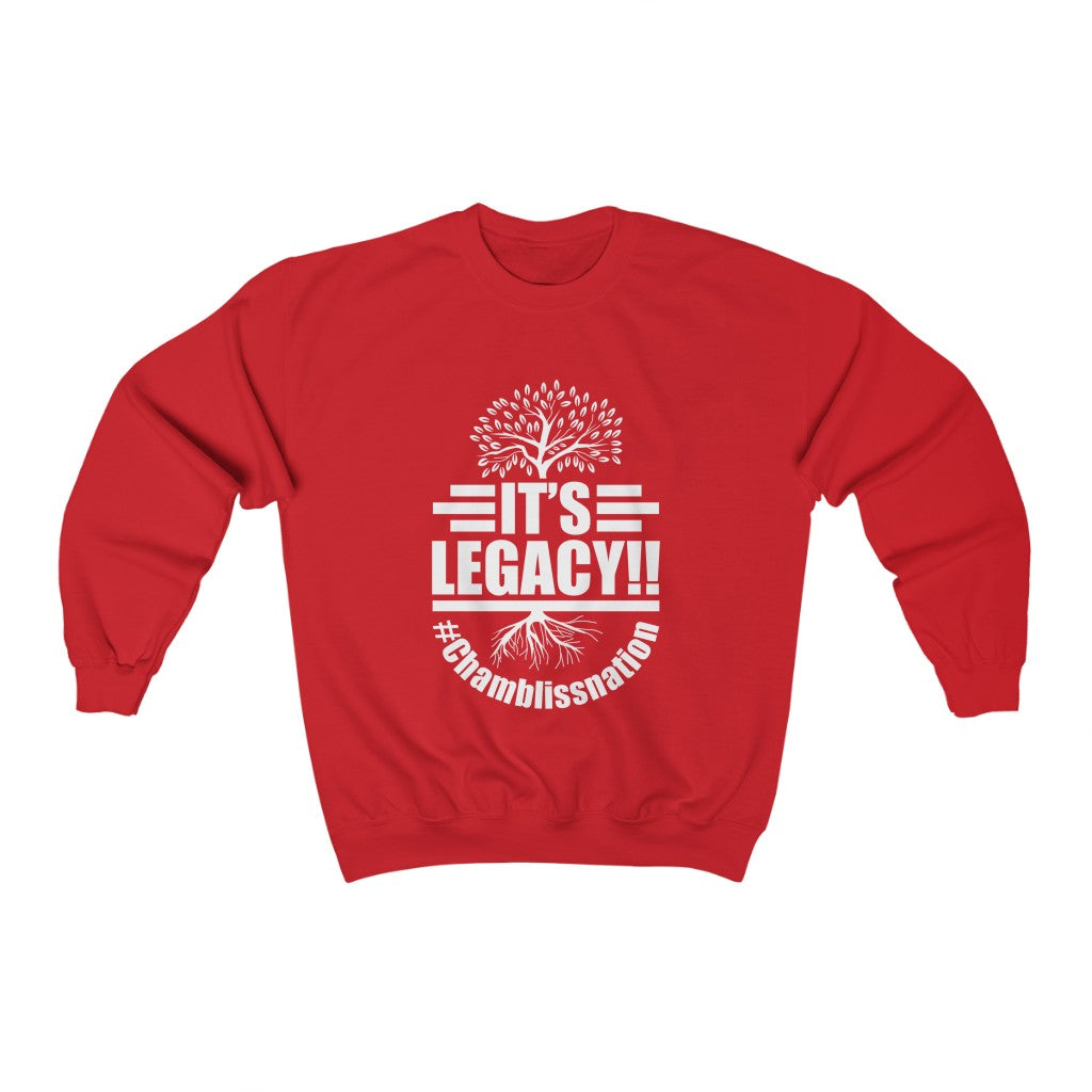 "It's Legacy!!" Sweatshirt