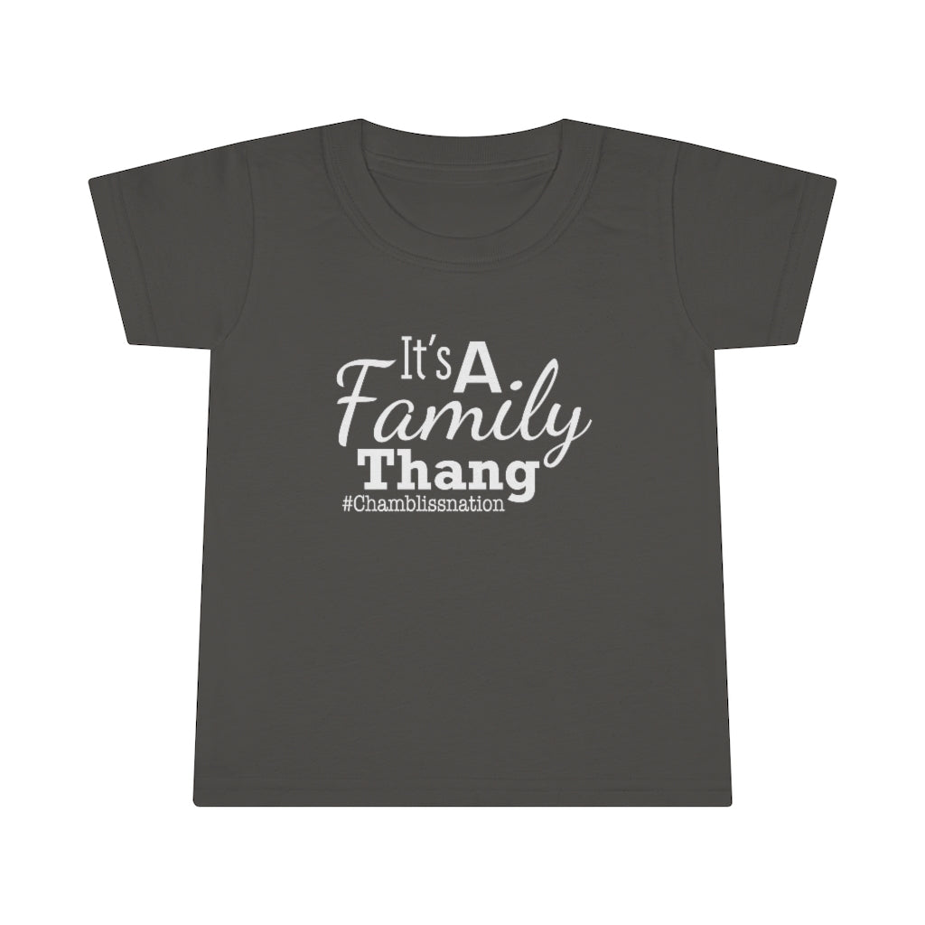 "It’s a Family Thang " Toddler Tee