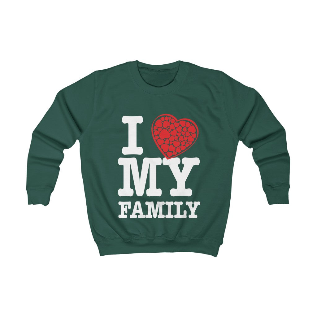 "I Love My Family" Youth Sweatshirt