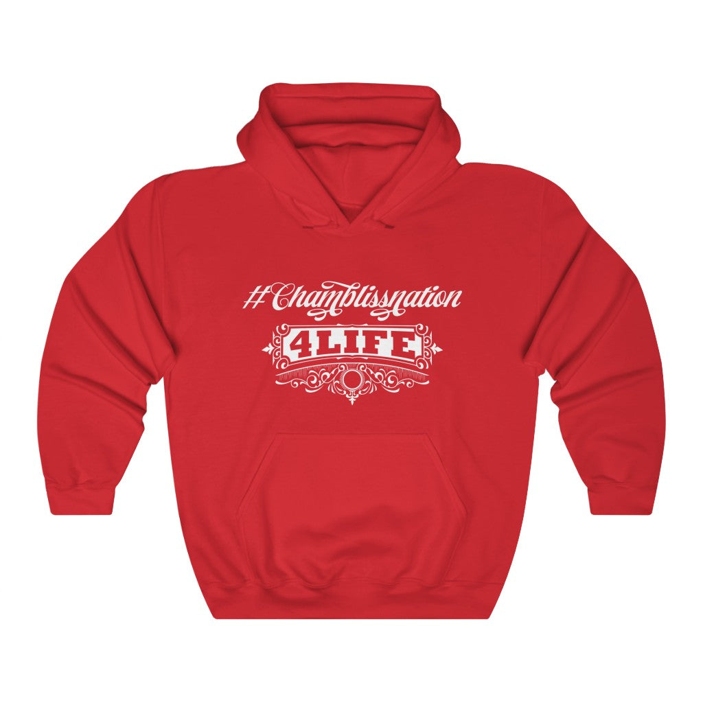 "#Chamblissnation4 Life" Hoodie