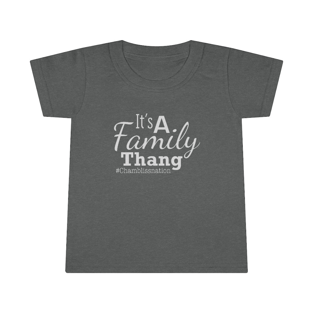 "It’s a Family Thang " Toddler Tee