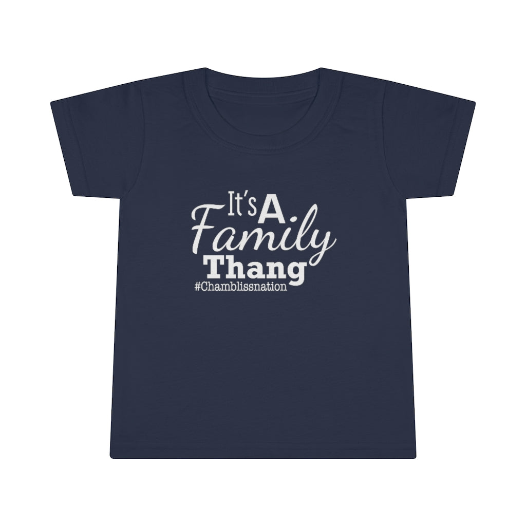 "It’s a Family Thang " Toddler Tee
