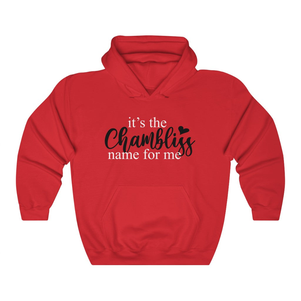 "It’s the Chambliss name " Hoodie