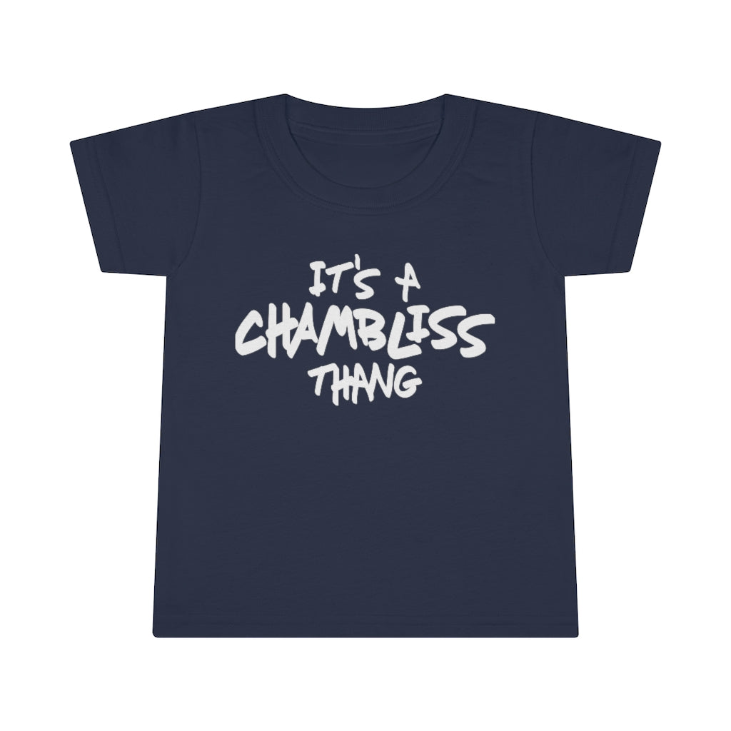 "It’s a Chambliss thang " Toddler Tee