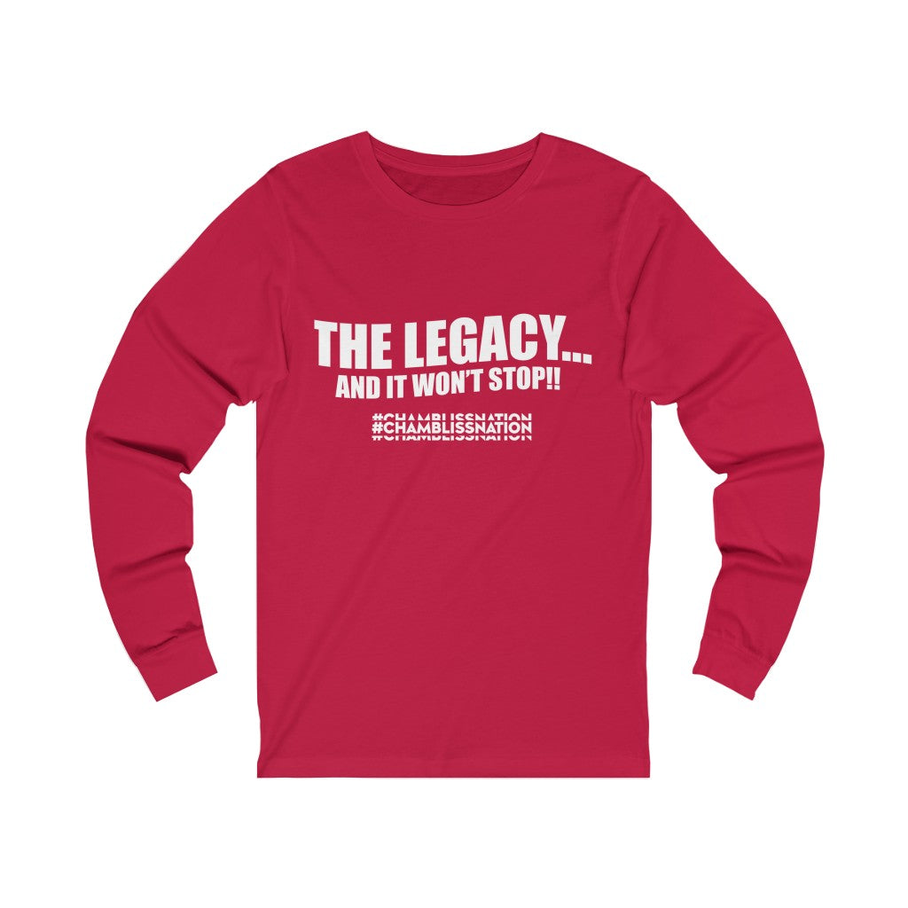 "The Legacy—And It Don't Stop" Long Sleeve Tee