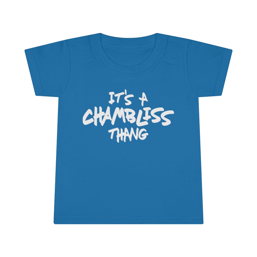 "It’s a Chambliss thang " Toddler Tee