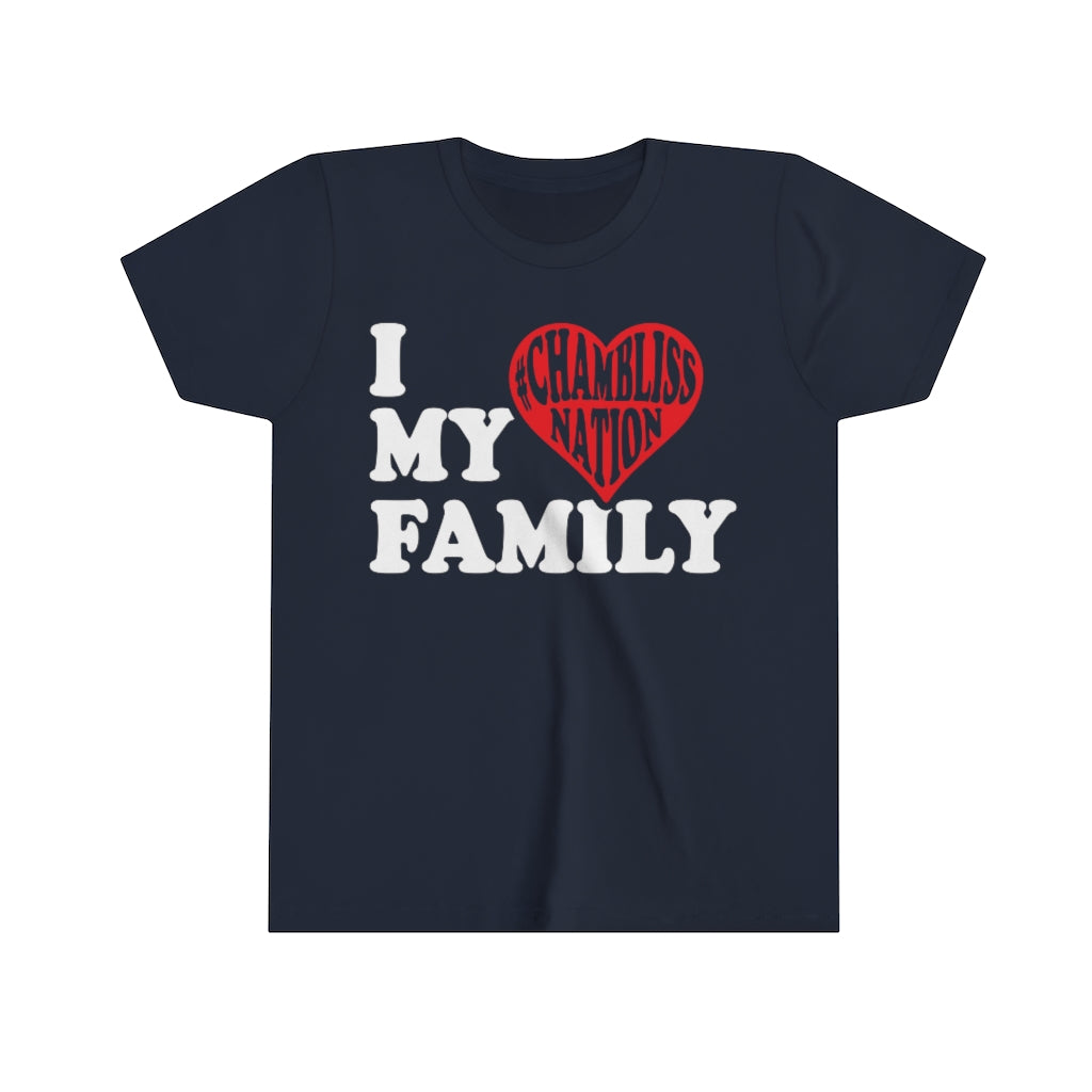 "I love my family #Chamblissnastion" Youth Tee