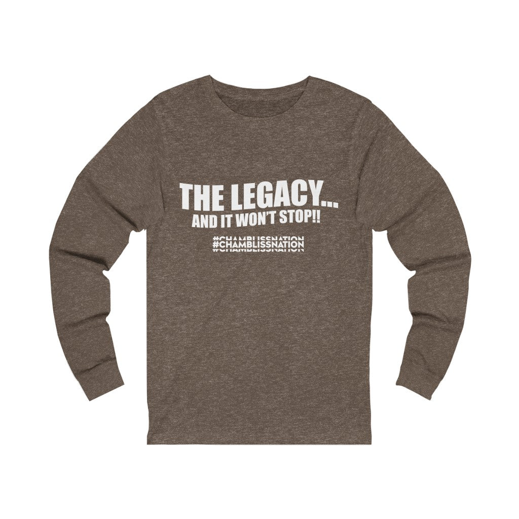 "The Legacy—And It Don't Stop" Long Sleeve Tee
