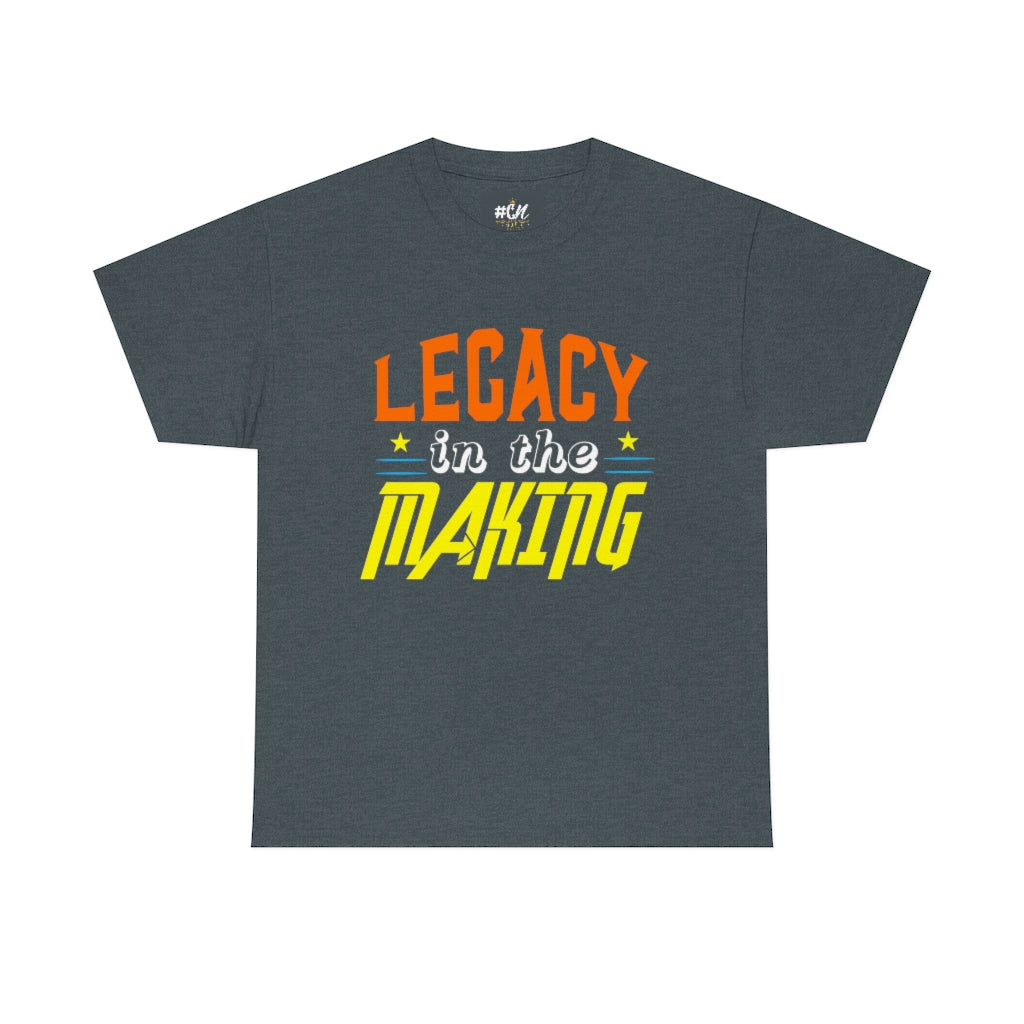 Legacy in the Making Tee