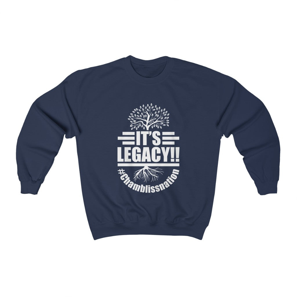 "It's Legacy!!" Sweatshirt