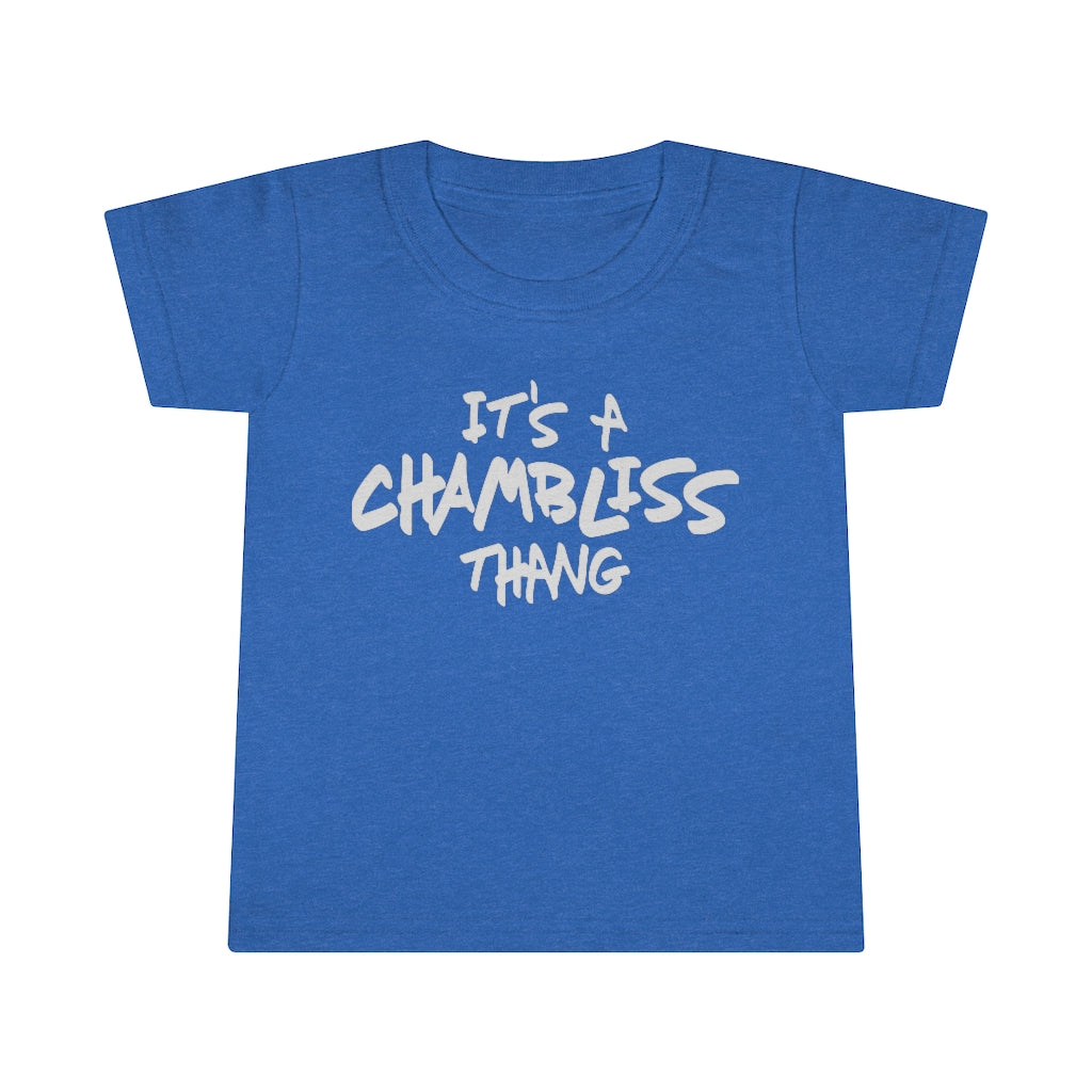 "It’s a Chambliss thang " Toddler Tee