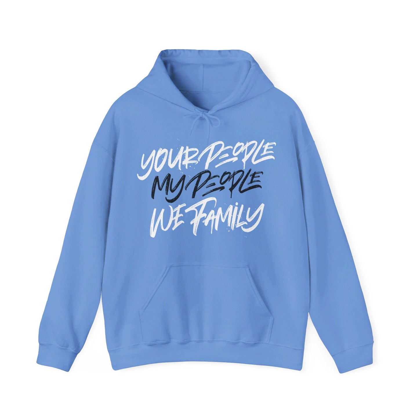 Your People My People Hoodie w/black/white letters