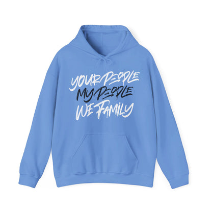 Your People My People Hoodie w/black/white letters