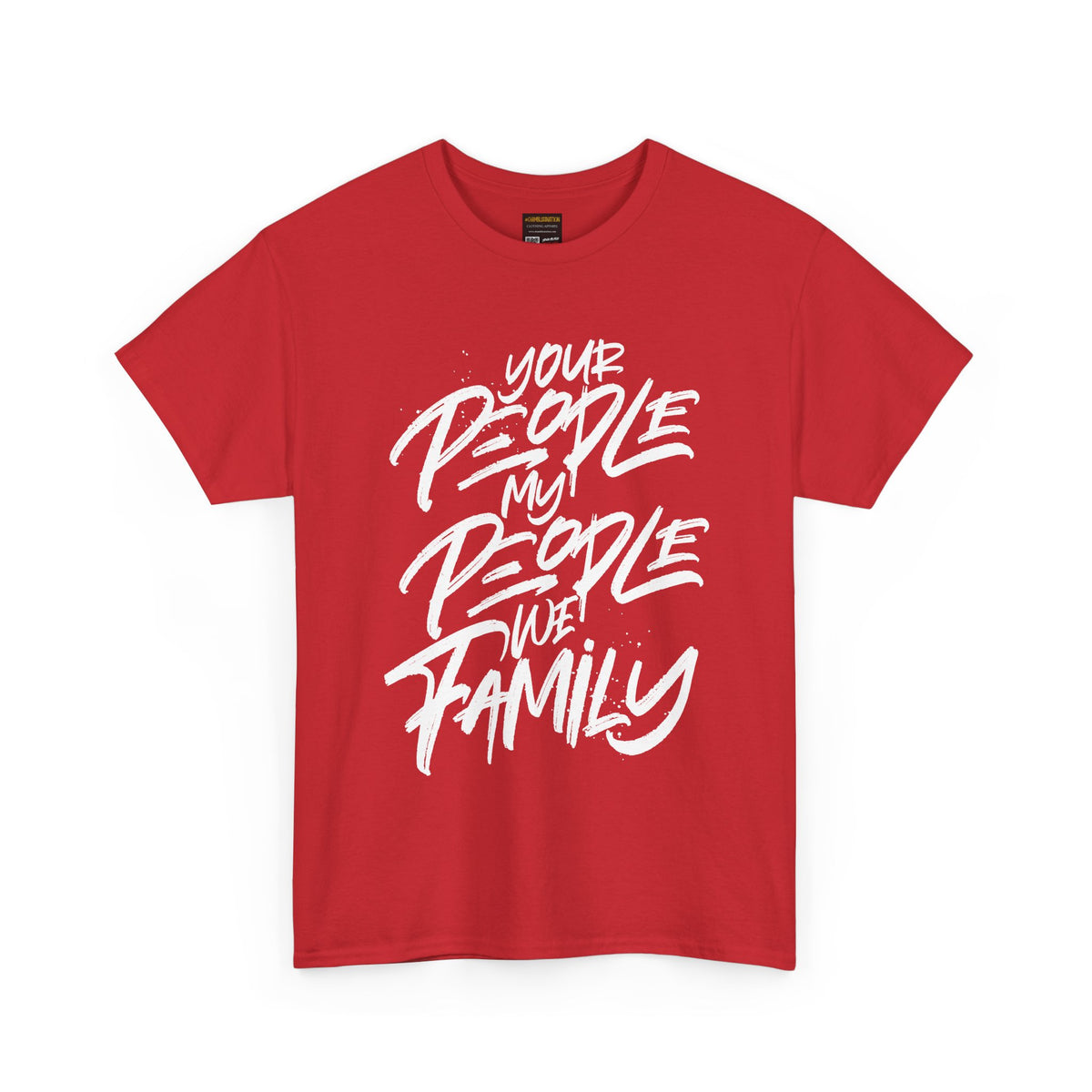 Your People My People We Family