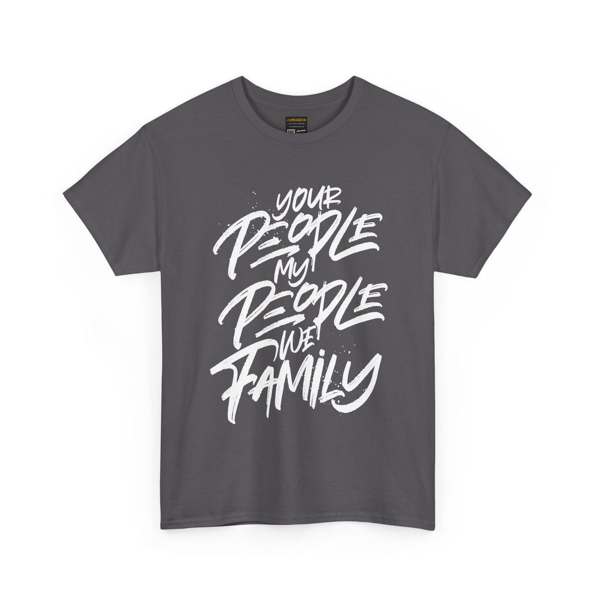 Your People My People We Family
